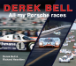 Preview: Derek Bell - All my Porsche races By Derek Bell and Richard Heseltine